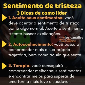 Sentimento de tristeza: sinais, causas e tratamentos - Psicanálise Clínica