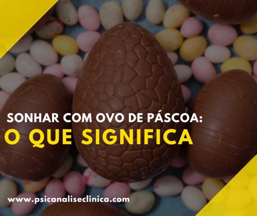 significado de sonhar com ovo de páscoa