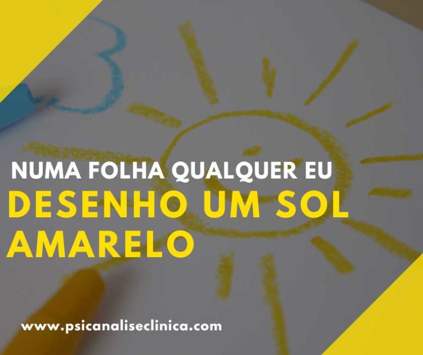 numa folha qualquer eu desenho um sol amarelo