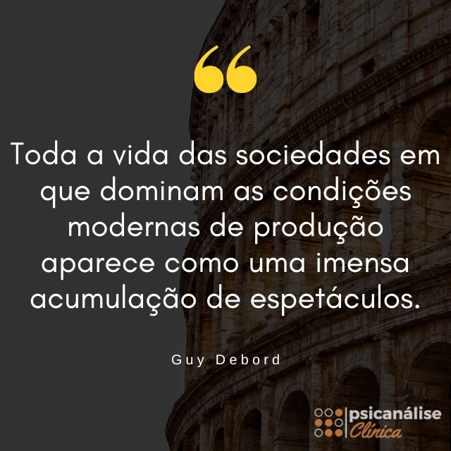 sociedade do espetáculo frase