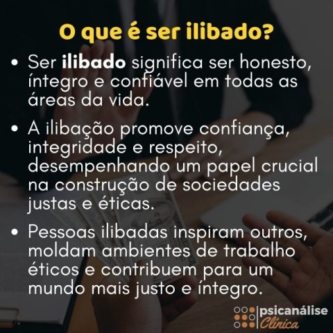 Ilibada: significado e exemplos de pessoa ilibada - Psicanálise Clínica