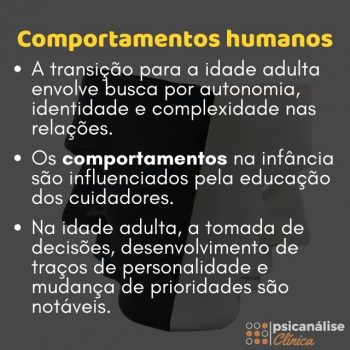 Comportamentos humanos: significado e tipos - Psicanálise Clínica