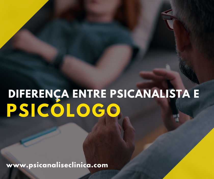 Diferença entre Psicanalista e Psicólogo - Psicanálise Clínica