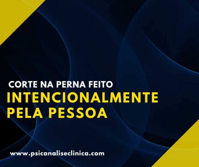 corto a minha perna intencionalmente