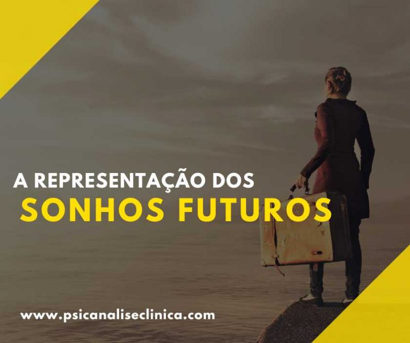 A Representação dos Sonhos Futuros