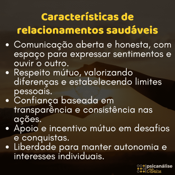 Relacionamentos Saudáveis: o que são e como cultivar - Psicanálise Clínica