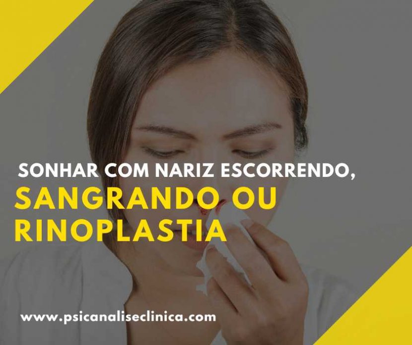 sonhar com nariz escorrendo