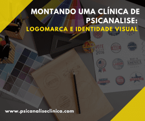 Como criar uma logomarca e identidade visual com os valores da psicanálise.