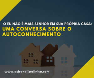 o eu não é mais senhor em sua própria casa