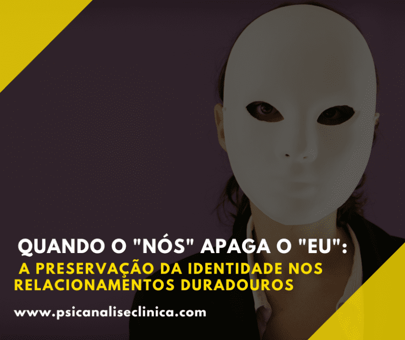 Artigo sobre a visão psicanalítica para a preservação do "eu" em relacionamentos longos.