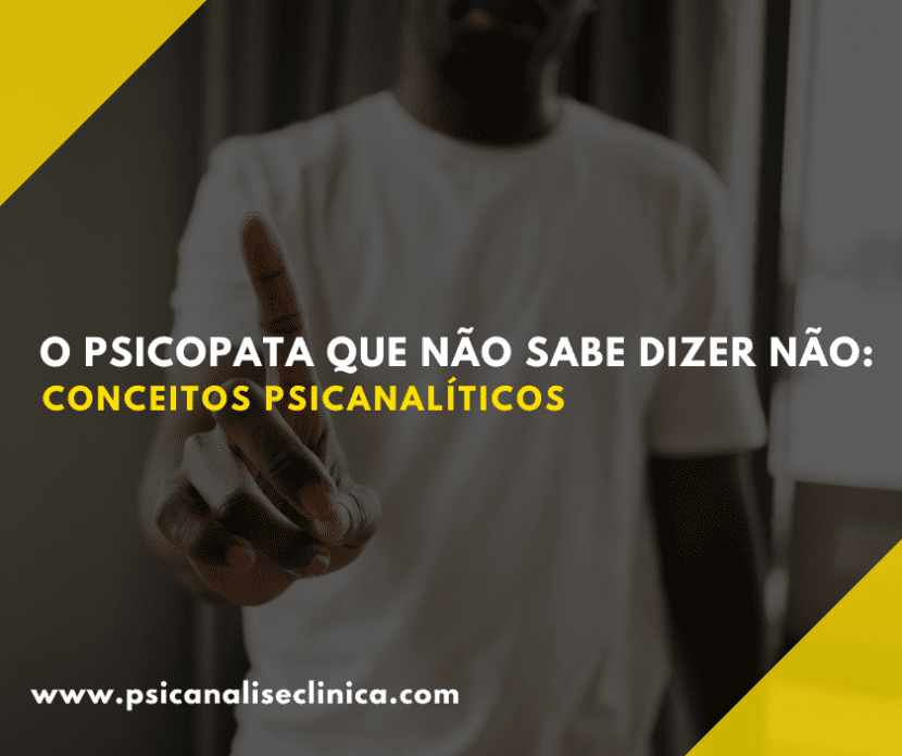 Hoje falaremos sobre a incapacidade de dizer não do psicopata.