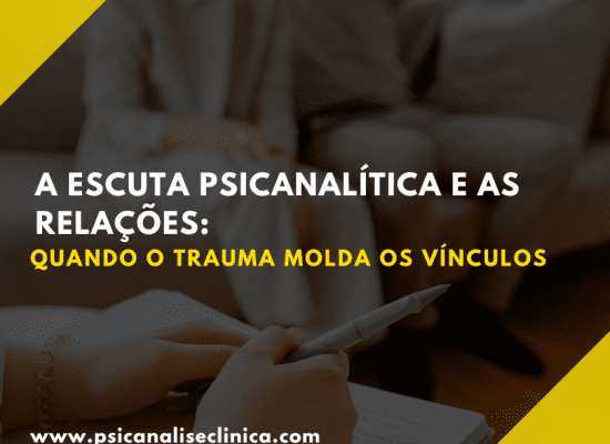 Escuta psicanalítica e relações de confiança transformando histórias marcadas por trauma e silêncio.