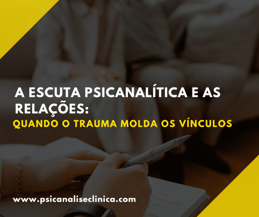 Escuta psicanalítica e relações de confiança transformando histórias marcadas por trauma e silêncio.