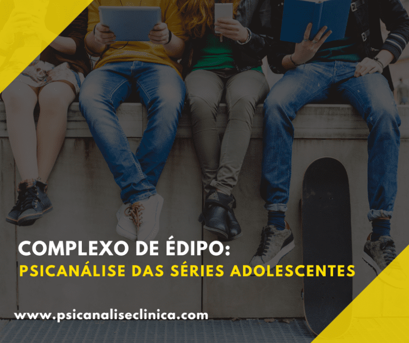 Como o complexo de Édipo e outros conceitos psicanalíticos aparecem nas séries adolescentes e revelam a subjetividade juvenil.