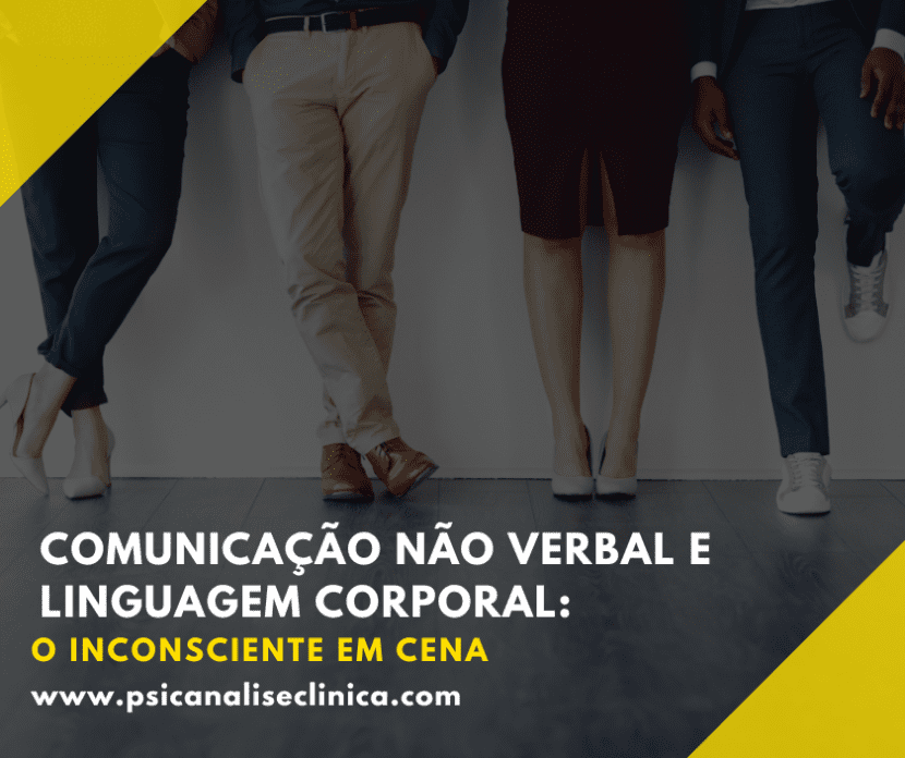 Como o inconsciente se expressa pela comunicação não verbal, microexpressões faciais e linguagem corporal.