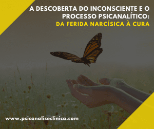 A descoberta do inconsciente e o processo psicanalítico revelam caminhos de cura e transformação desde a infância até a vida adulta.