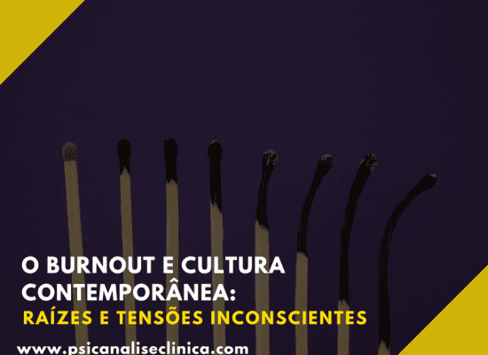 Burnout é expressão do mal-estar na cultura contemporânea. A psicanálise revela suas raízes inconscientes e caminhos de cuidado.