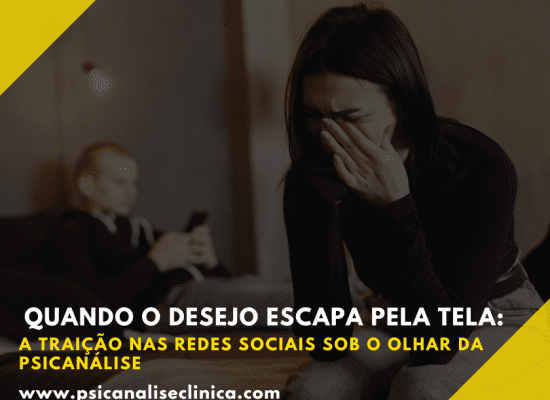 A Psicanálise lança luz sobre a traição nas redes sociais e o desejo que escapa no cenário digital das relações amorosas.