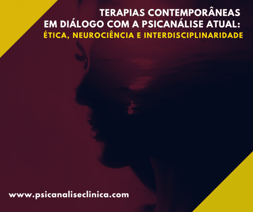 Veja como a psicanálise permanece relevante nas terapias contemporâneas e integra saberes com a neurociência e práticas clínicas atuais.