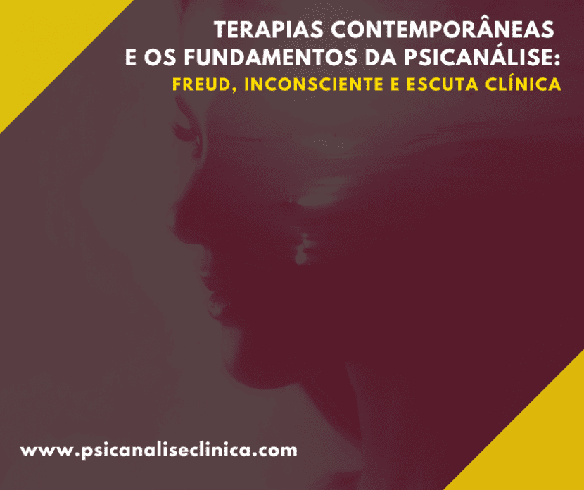 Entenda como os conceitos fundadores da psicanálise seguem influenciando as terapias contemporâneas e a prática clínica atual.