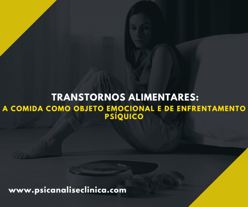 Entenda como a comida pode funcionar como objeto transicional nos transtornos alimentares, segundo a psicanálise.