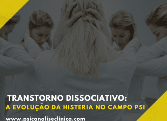Entenda como o transtorno dissociativo se desenvolveu a partir da histeria e ganhou novos contornos na psicanálise moderna.
