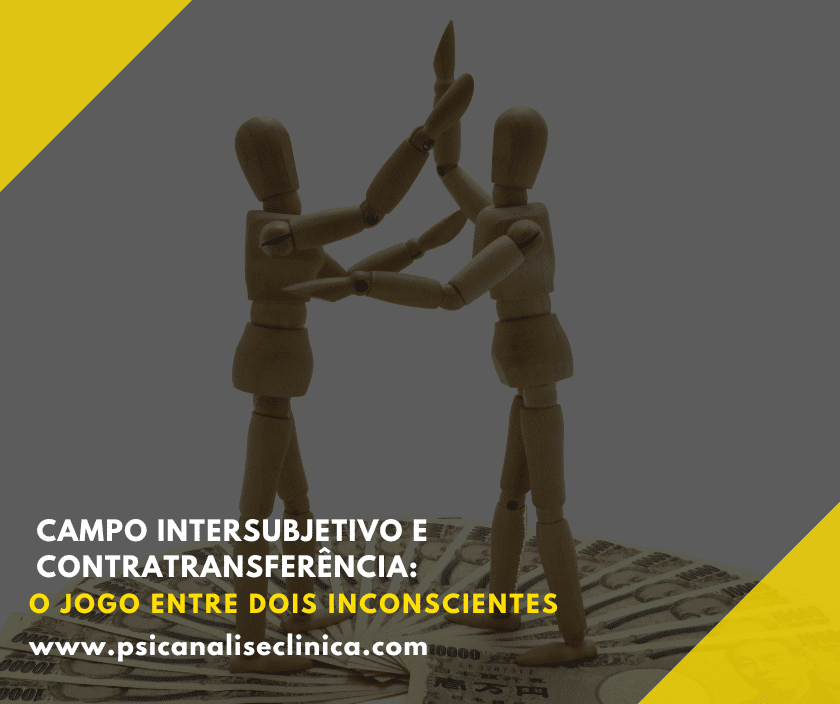 Campo Intersubjetivo (1) - Psicanálise Clínica