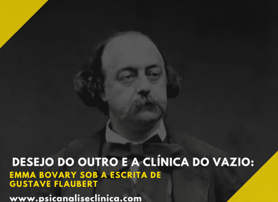 Emma Bovary encena o desejo do outro em uma clínica do vazio, sob a lente psicanalítica e a escrita cortante de Gustave Flaubert.