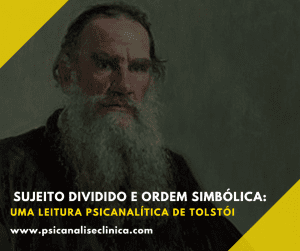 A partir da obra de Tolstói, este artigo analisa o sujeito dividido, a ordem simbólica e a pulsão de morte na psicanálise.