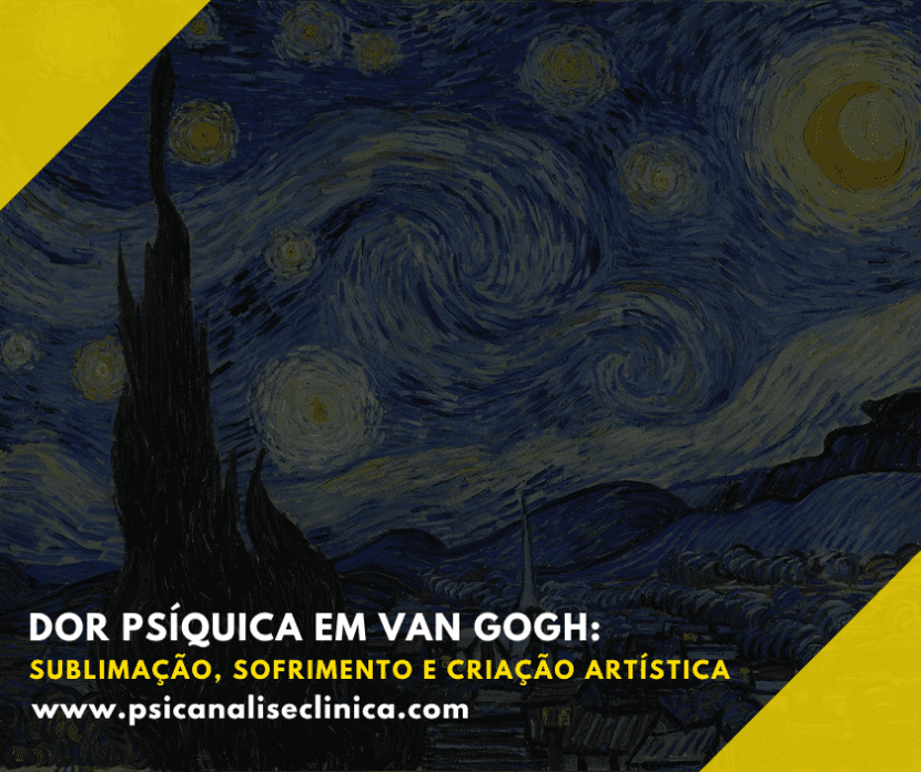 A dor psíquica em Van Gogh revela um percurso marcado pela sublimação, criação artística e pulsão de morte.