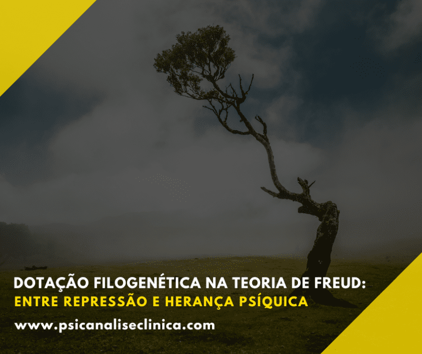Como Freud entende a dotação filogenética e sua relação com o inconsciente, o Complexo de Édipo e a ansiedade de castração.
