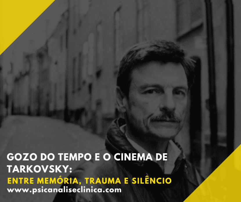 Descubra como o gozo do tempo em Tarkovsky revela um cinema do inconsciente marcado por silêncio, trauma e memória.