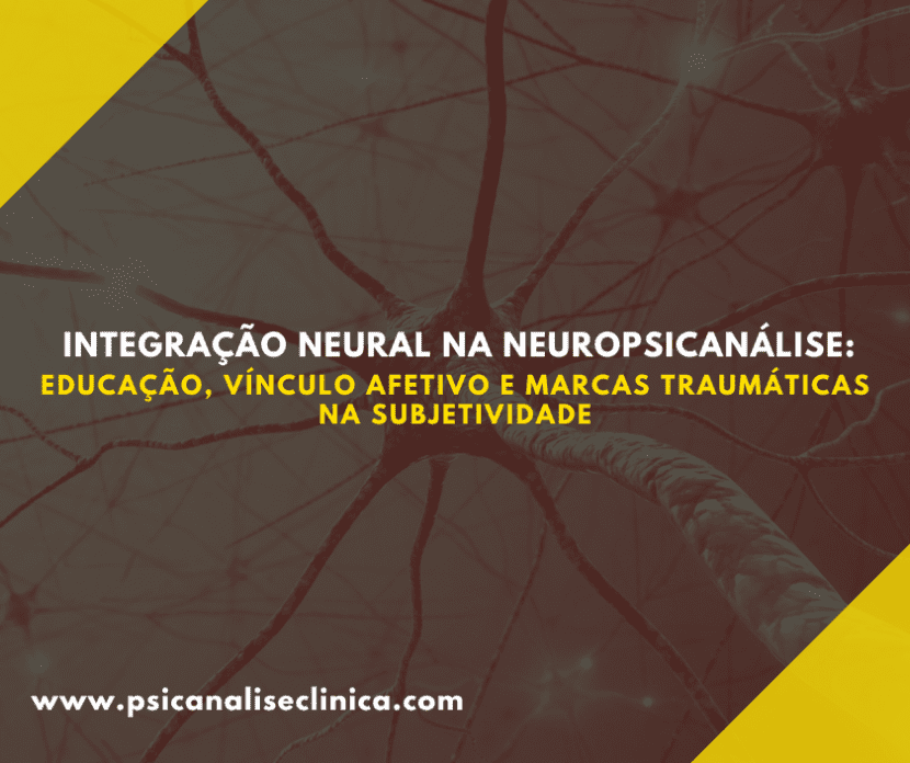Exploramos como marcas traumáticas afetam a subjetividade e o papel da educação e do vínculo afetivo na neuropsicanálise.