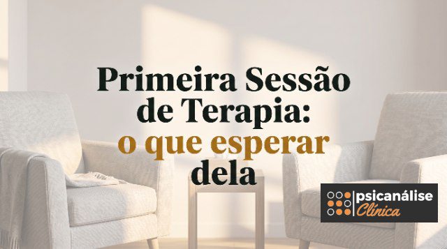 Primeira Sessão de Terapia artigo psicanálise e psicologia