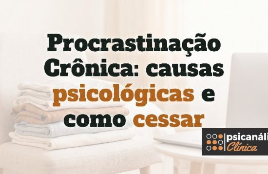Procrastinação Crônica o que é artigo