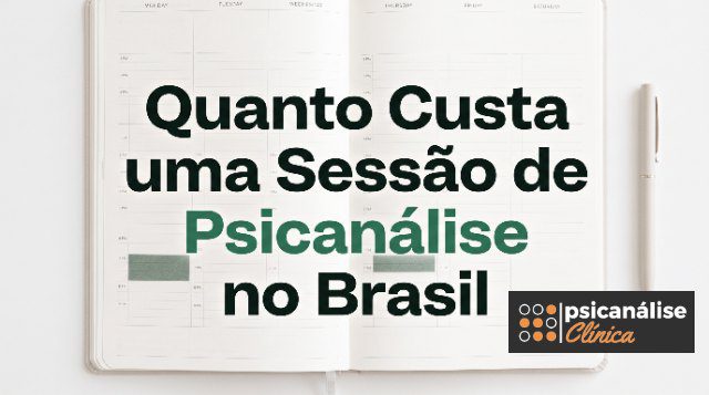 quanto-custa-sessao-psicanalise no Brasil artigo