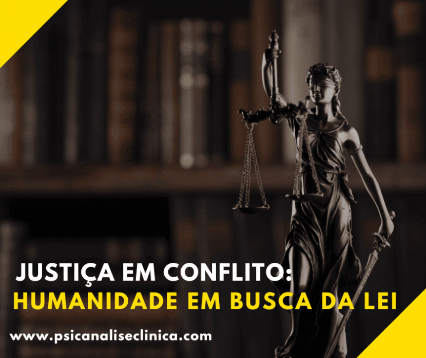 justica-em-conflito-humanidade-em-busca-da-lei